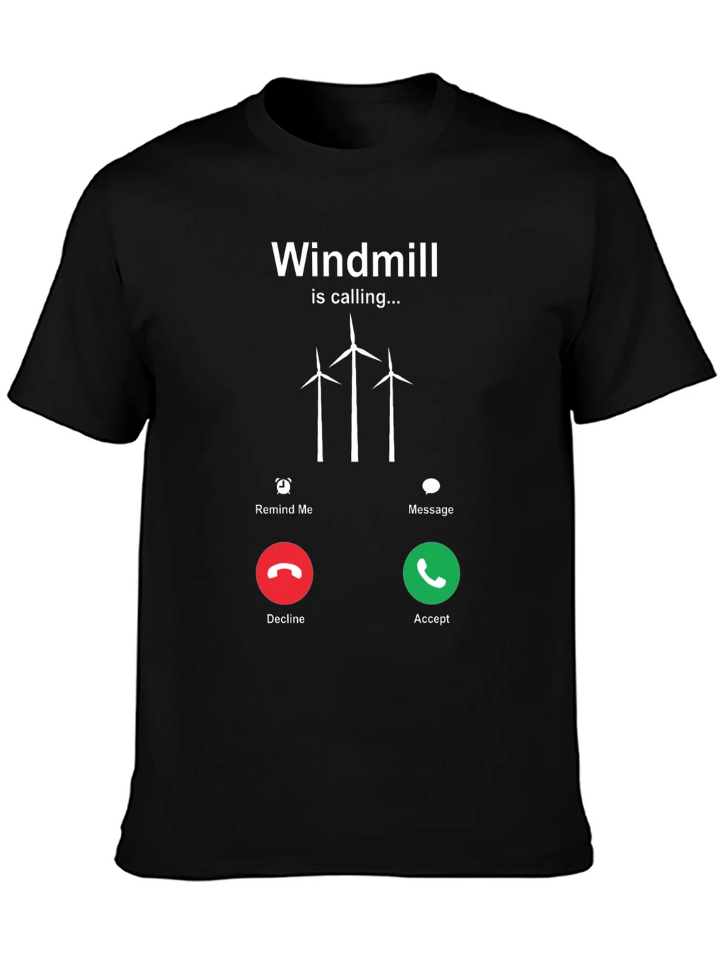 Windmill Calling T-Shirt - Accept the Call! product image 6