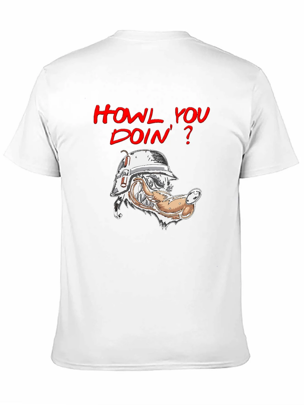 Howl You Doin T-Shirt - Wolf Humor product image 2