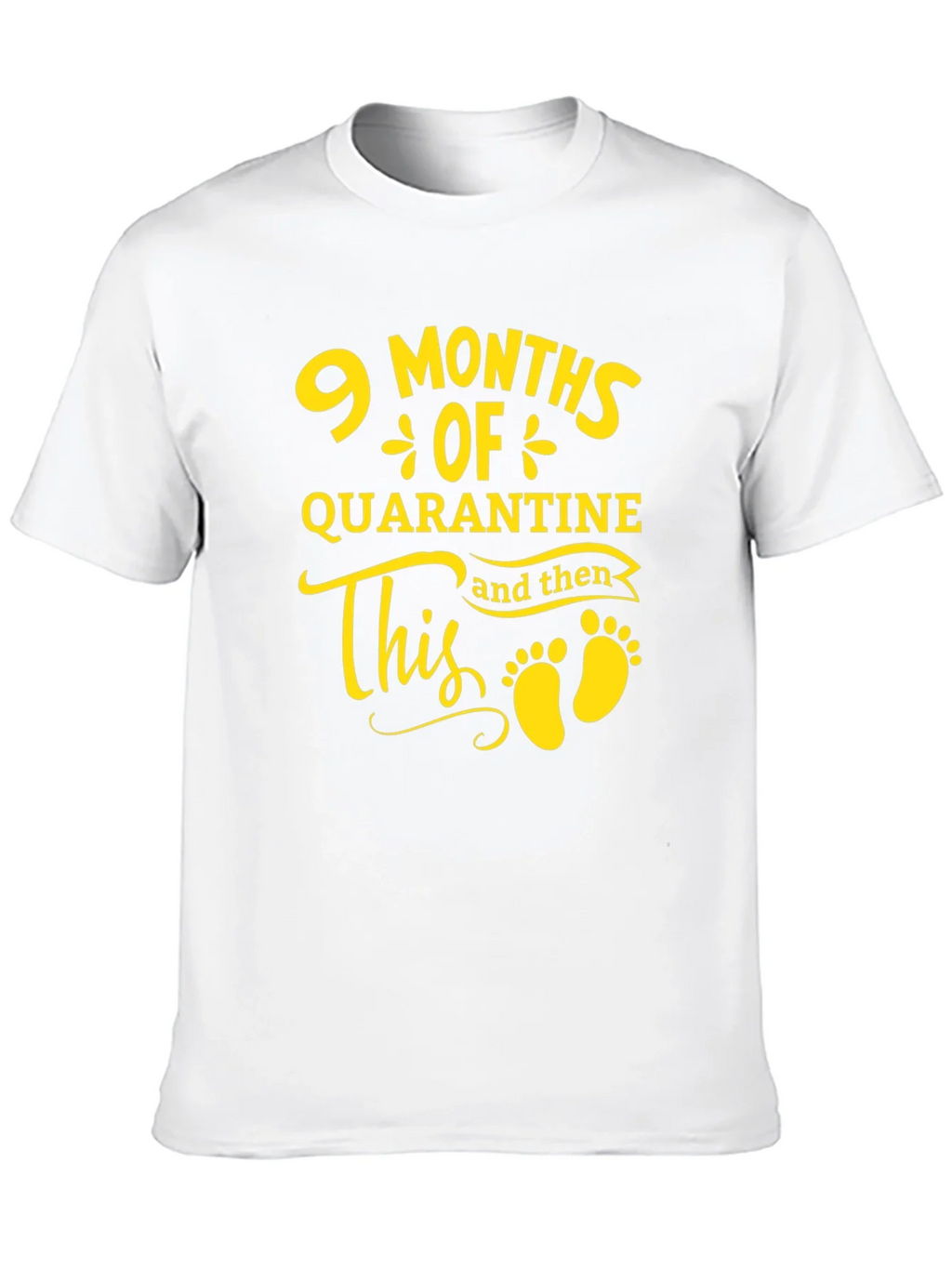 9 Months Quarantine Baby Announcement T-Shirt product image 12