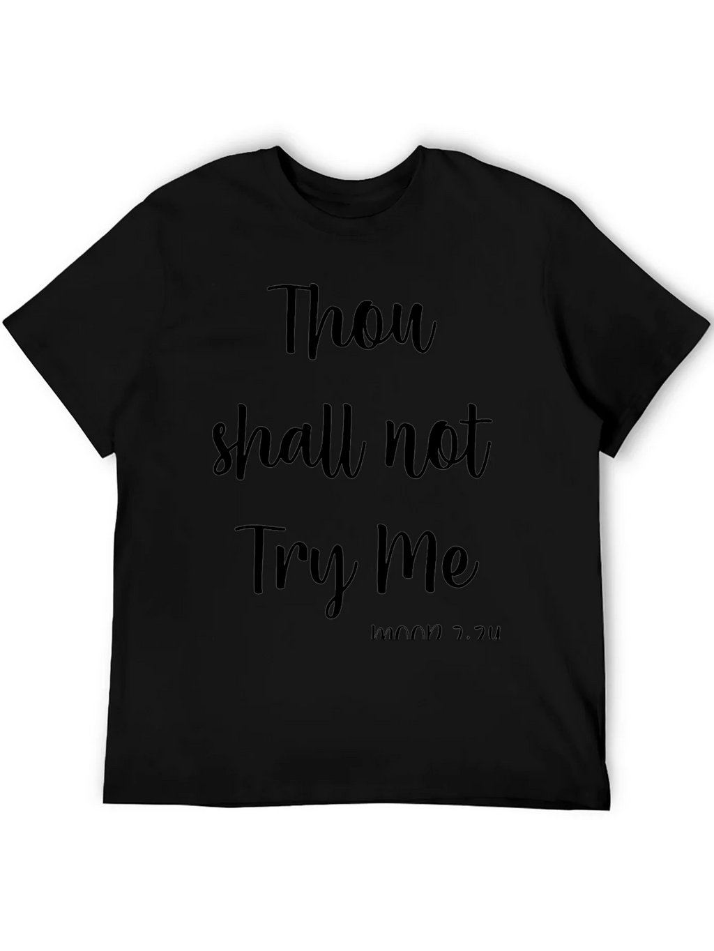 Thou Shall Not Try Me Funny Black T-Shirt product image 8