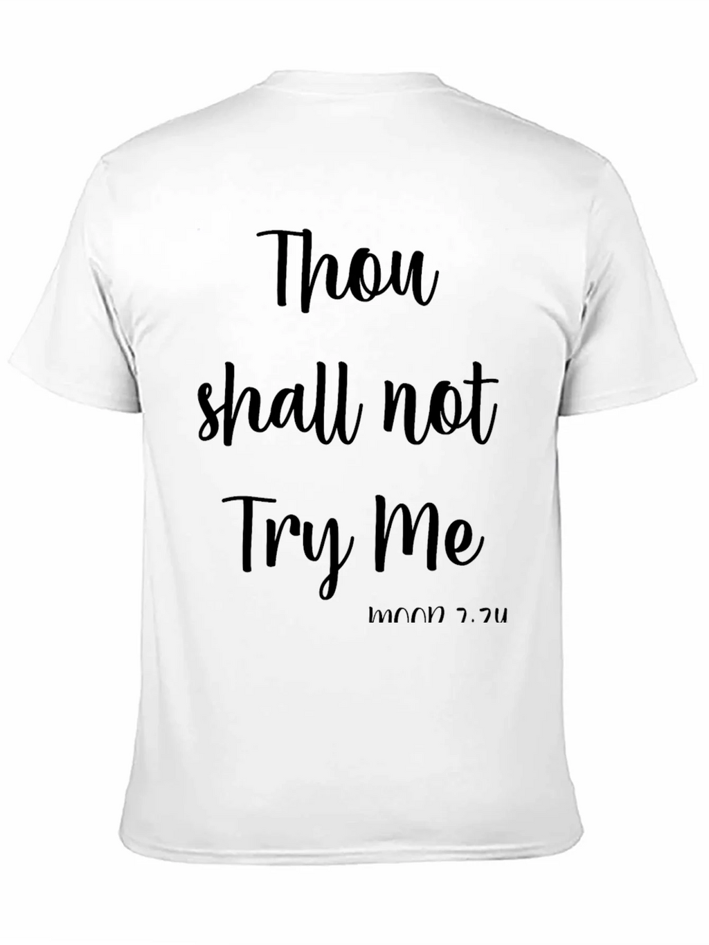 Thou Shall Not Try Me Funny Black T-Shirt product image 2