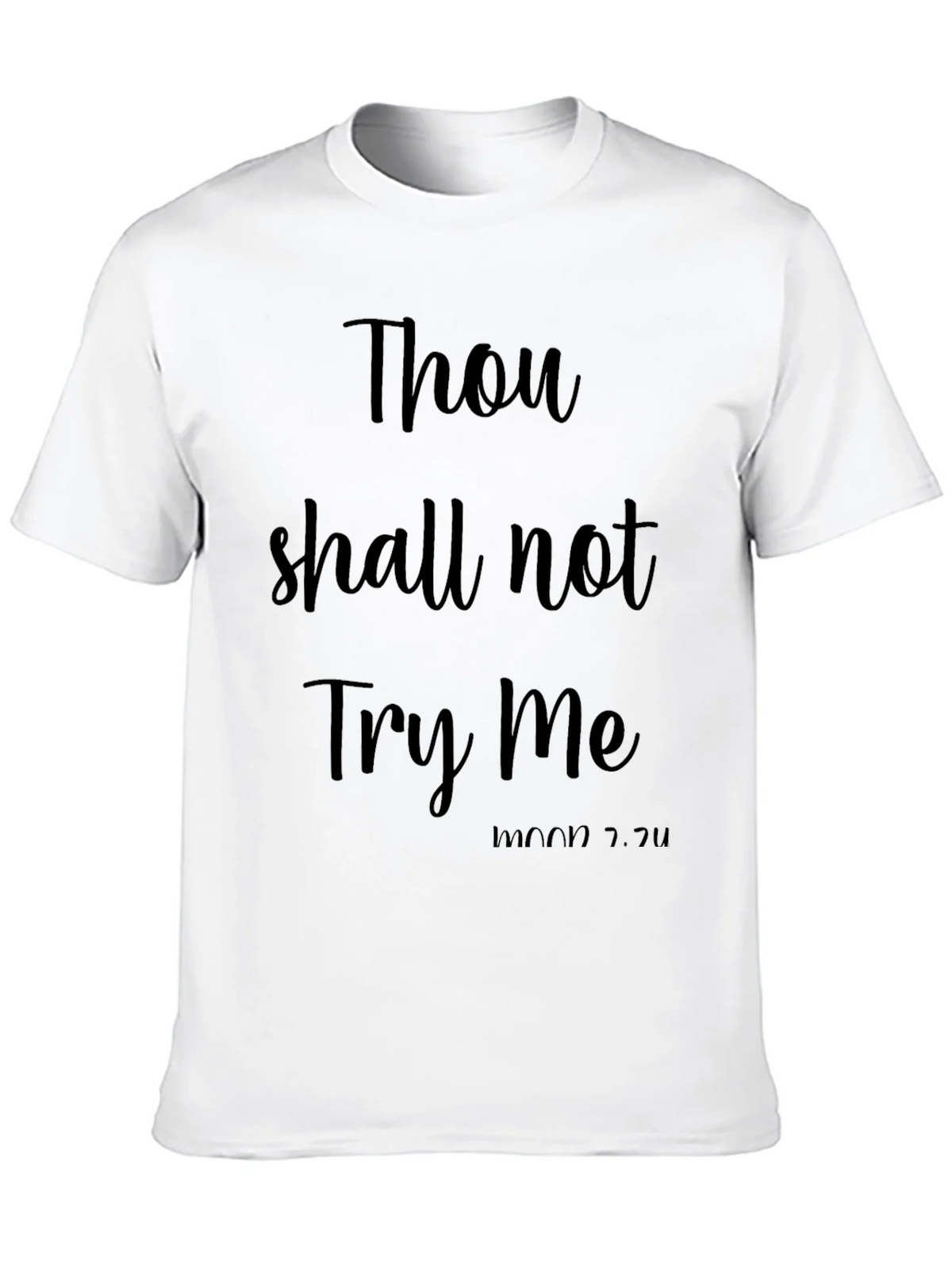 Thou Shall Not Try Me Funny Black T-Shirt product image 12