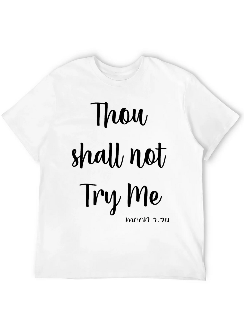 Thou Shall Not Try Me Funny Black T-Shirt product image 3