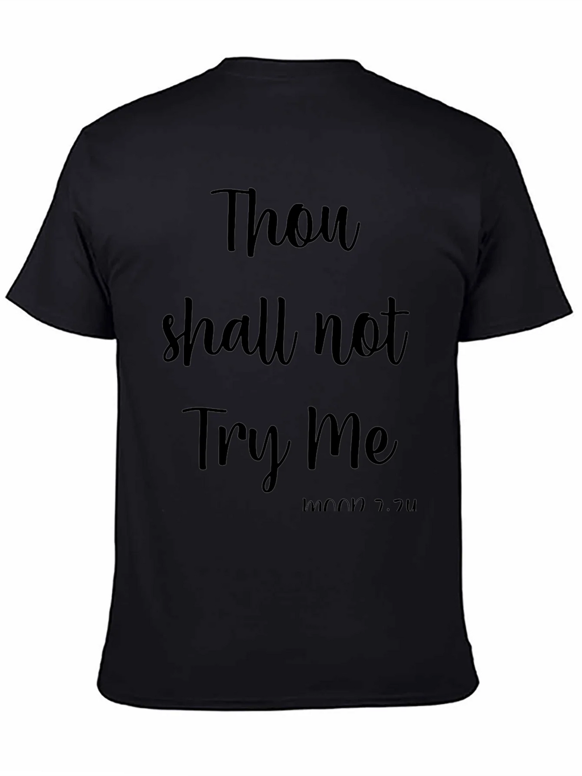 Thou Shall Not Try Me Funny Black T-Shirt product image 7