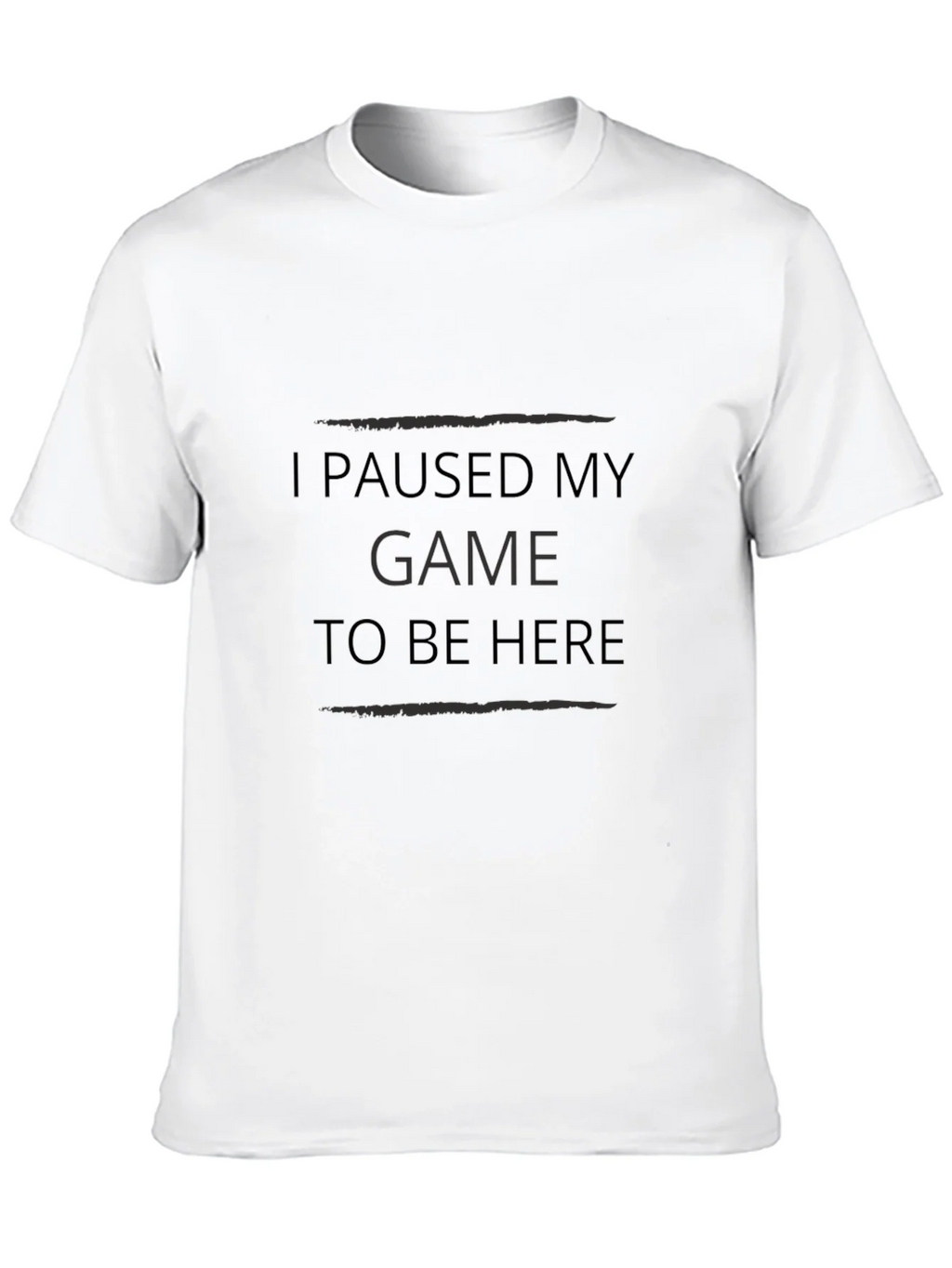 I Paused My Game To Be Here - Black T-Shirt product image 12
