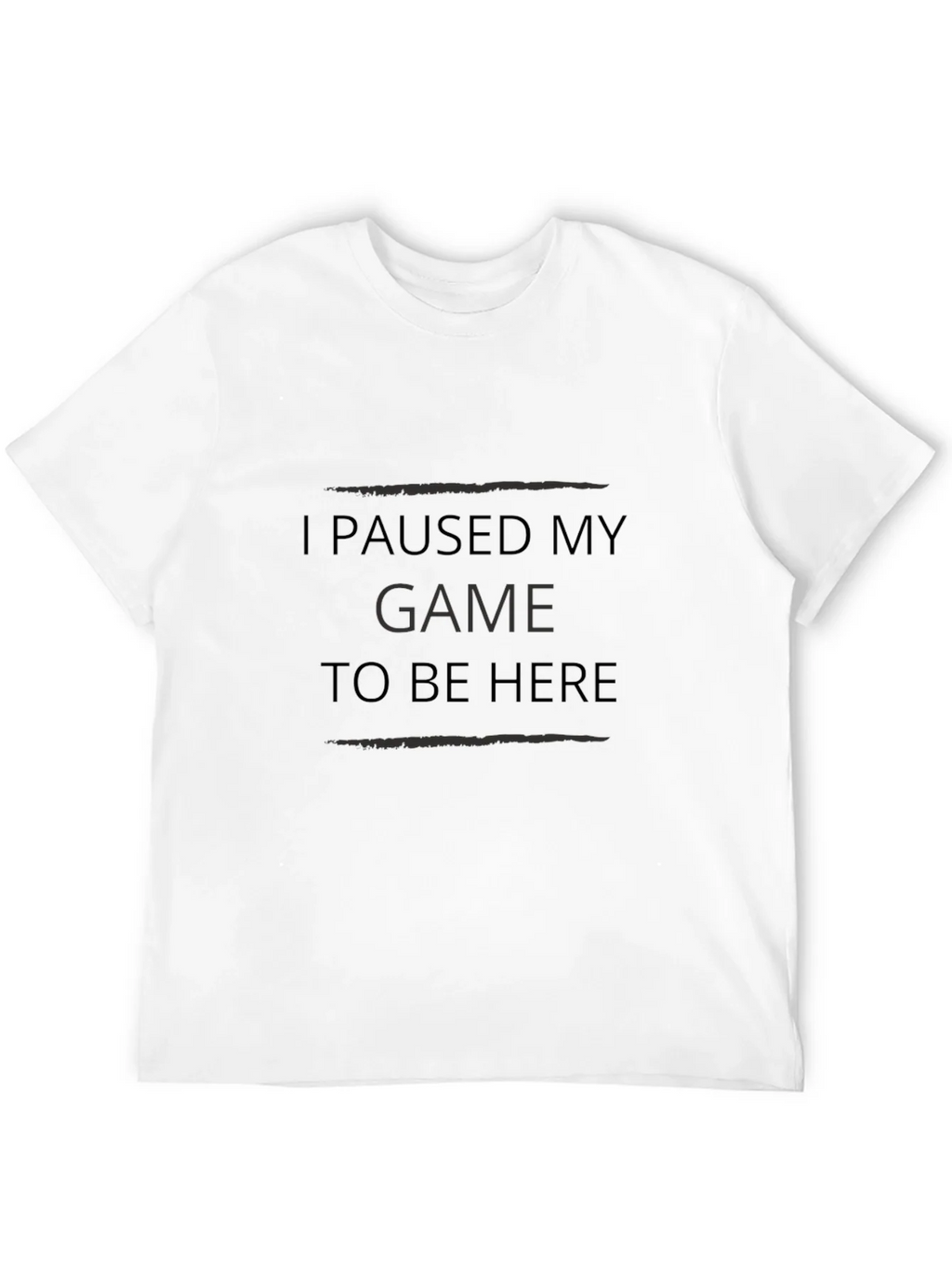 I Paused My Game To Be Here - Black T-Shirt product image 3