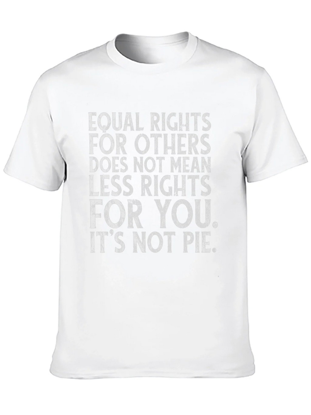 Equal Rights T-Shirt - Its Not Pie - Unisex product image 12
