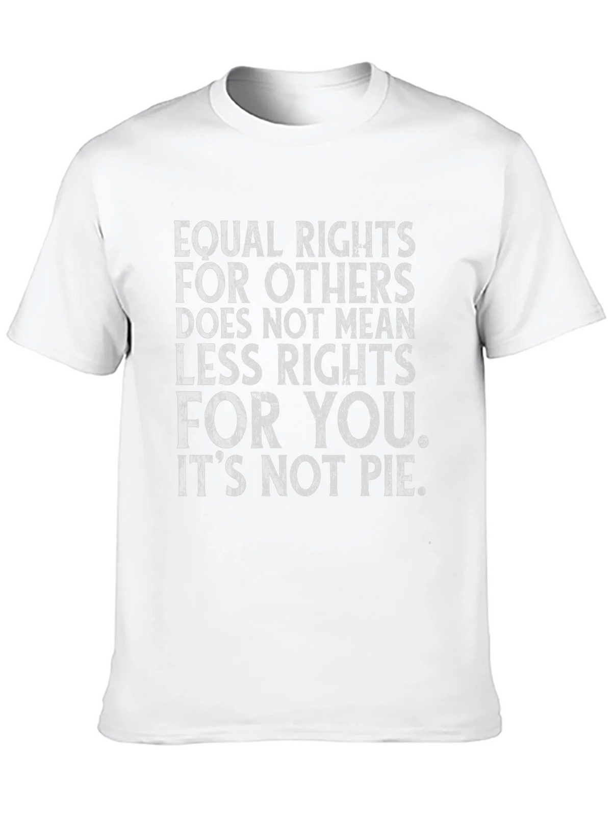 Equal Rights T-Shirt - Its Not Pie - Unisex product image 12