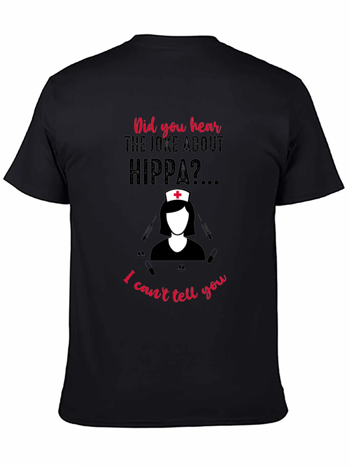 HIPPA Joke Nurse T-Shirt product image 7