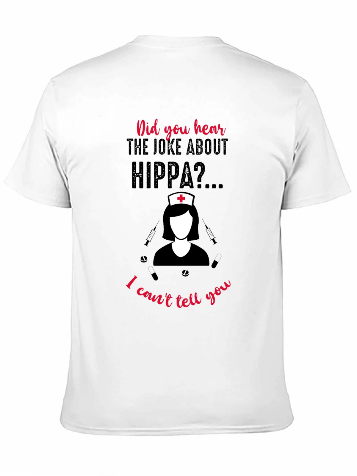 HIPPA Joke Nurse T-Shirt product image 2