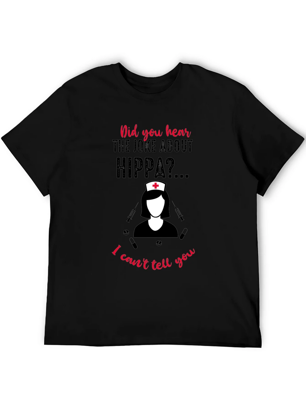 HIPPA Joke Nurse T-Shirt product image 8