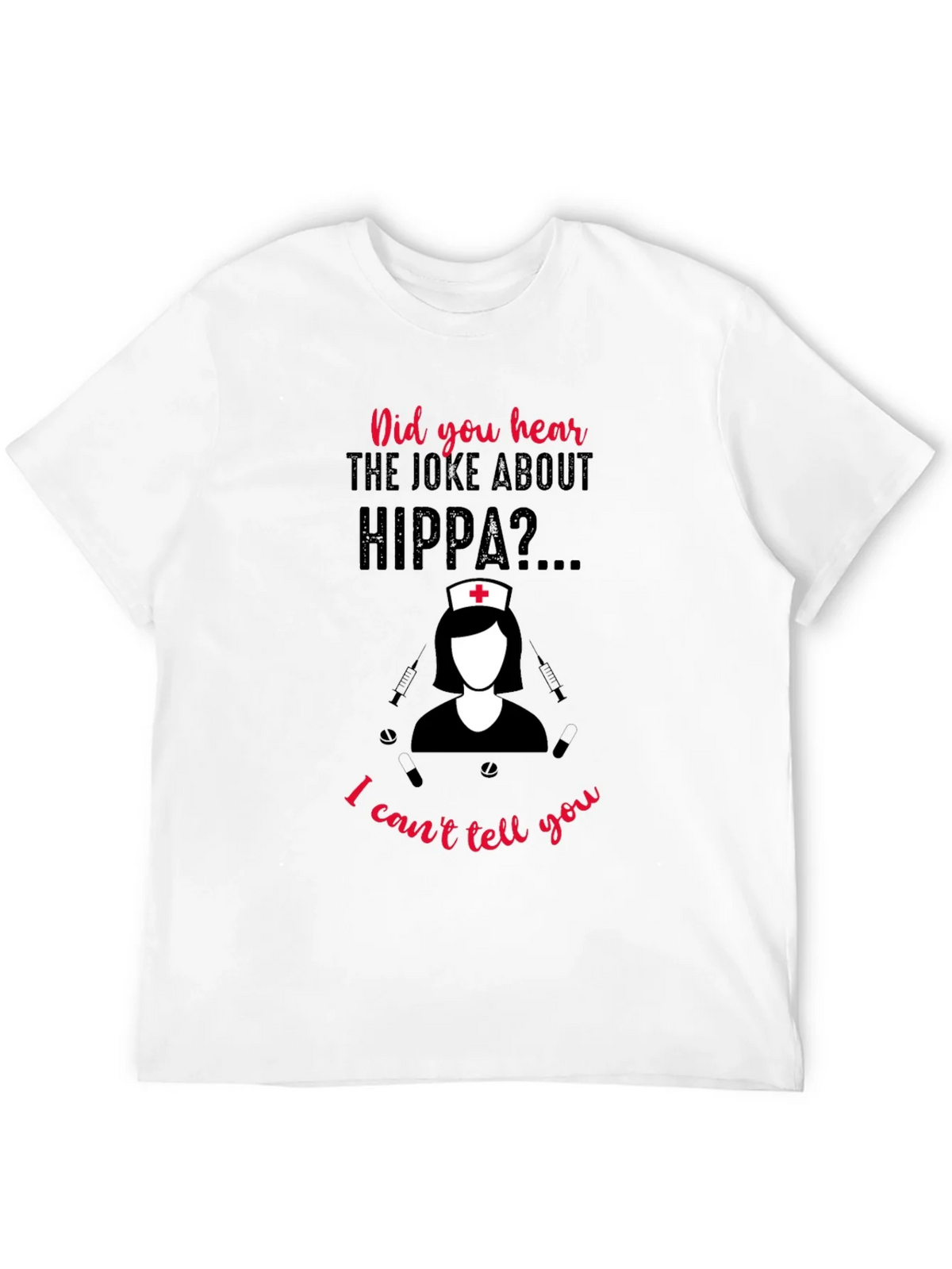 HIPPA Joke Nurse T-Shirt product image 3