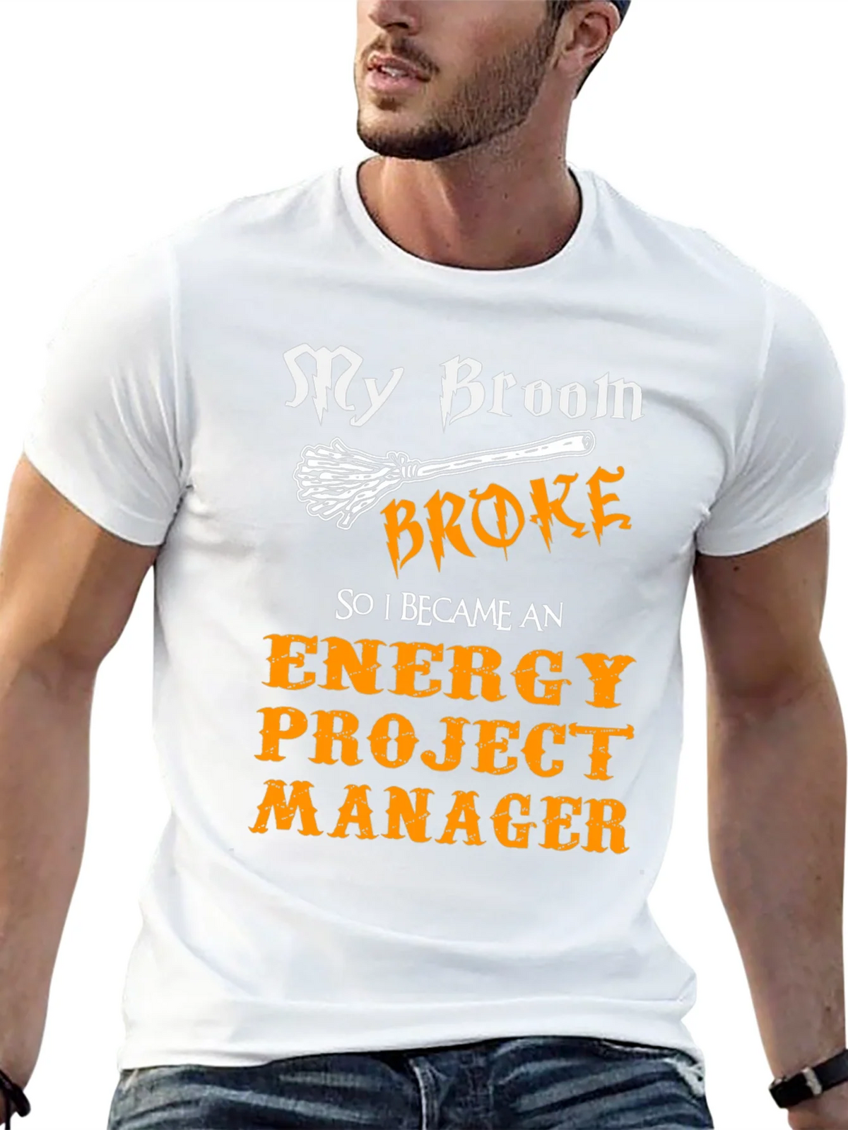 Funny Energy Project Manager T-Shirt - My Broom Broke product image 4