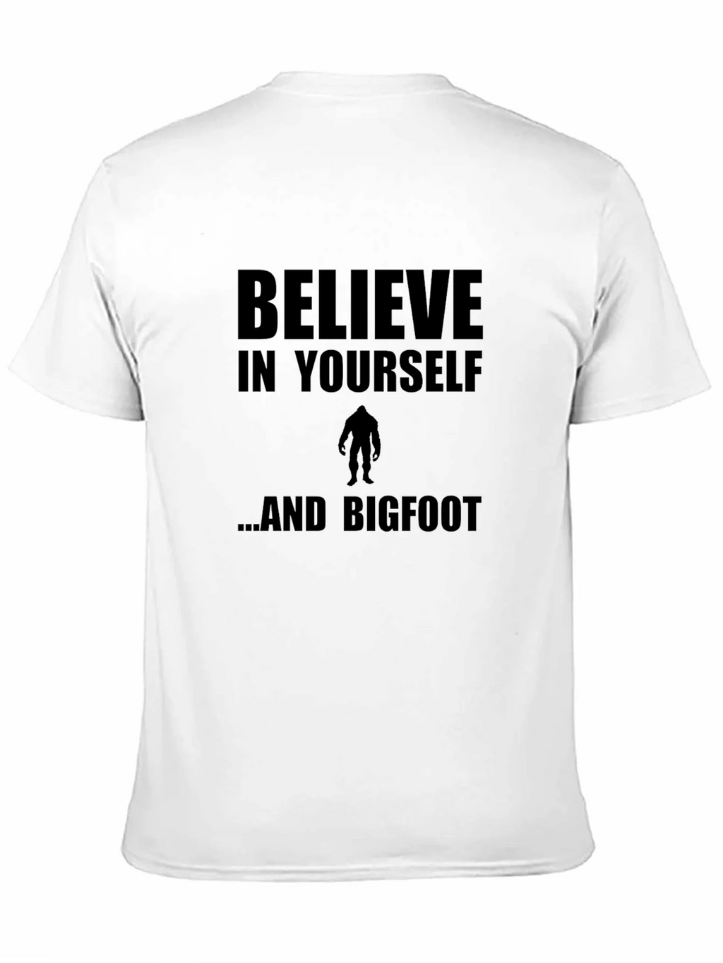 Believe In Yourself and Bigfoot T-Shirt product image 2