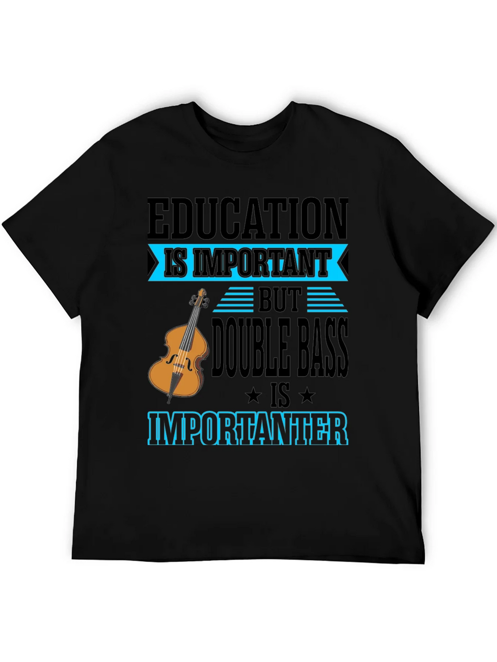 Education vs Double Bass T-Shirt product image 8