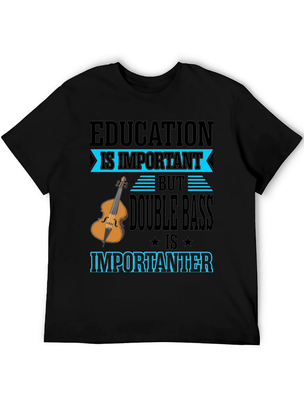 Education vs Double Bass T-Shirt product image 8
