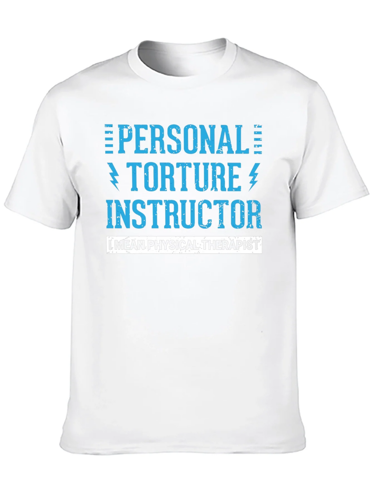 Personal Torture Instructor - Physical Therapist T-Shirt product image 12