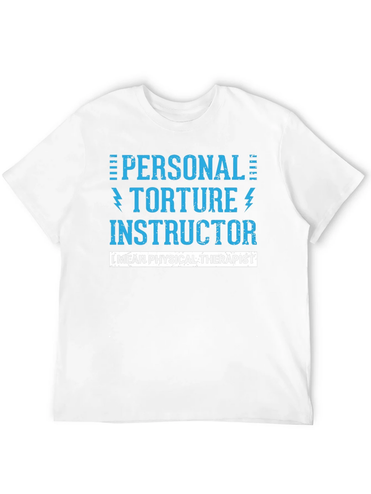 Personal Torture Instructor - Physical Therapist T-Shirt product image 3