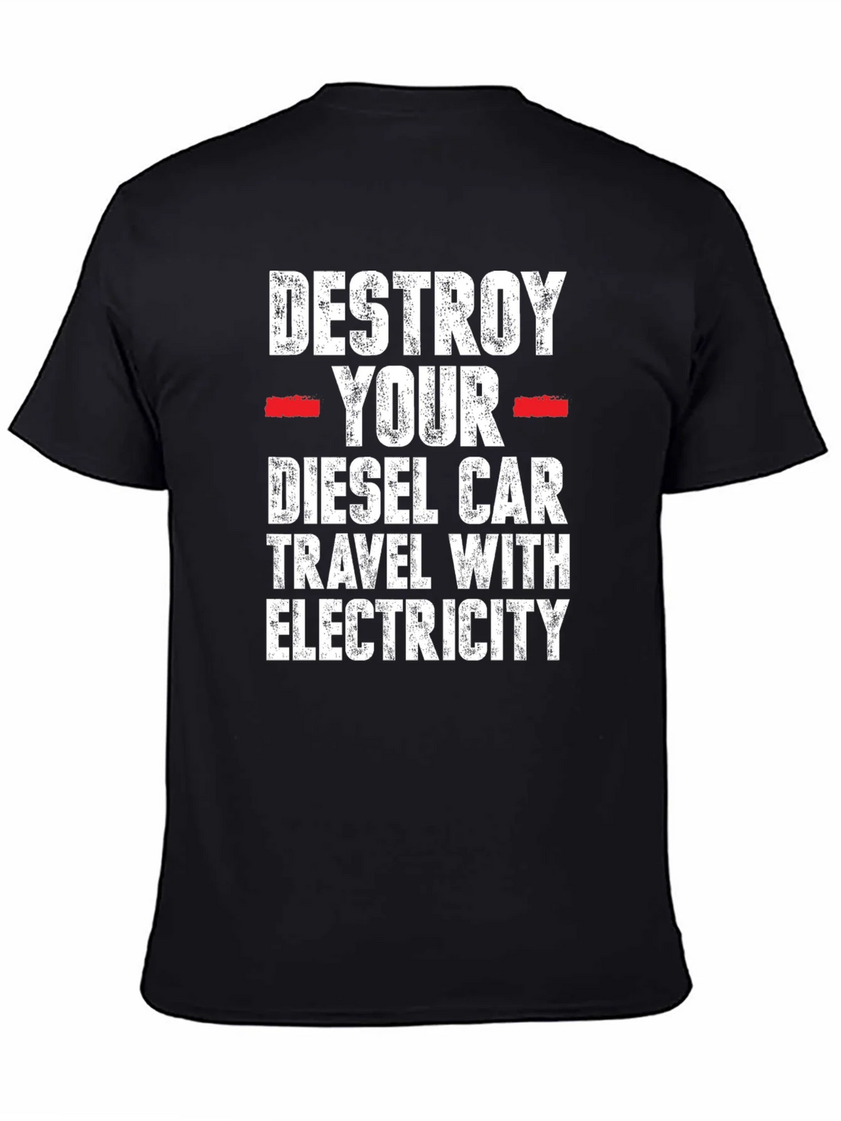 Destroy Your Diesel Car T-Shirt - Travel with Electricity product image 7