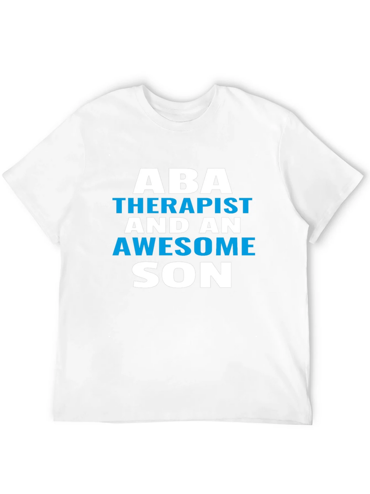 ABA Therapist Awesome Son T-Shirt product image 3