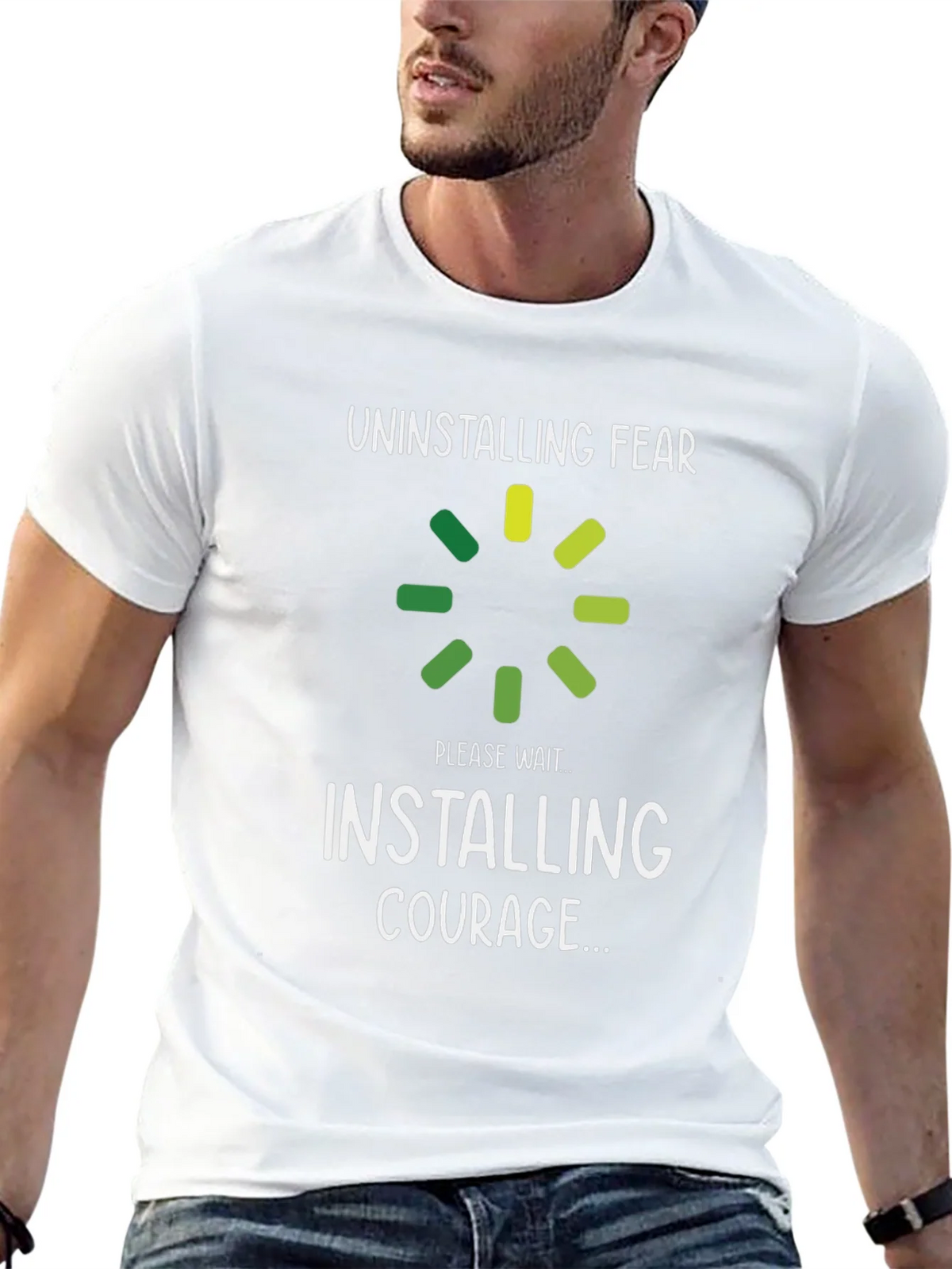 Uninstalling Fear Installing Courage T-Shirt product image 4
