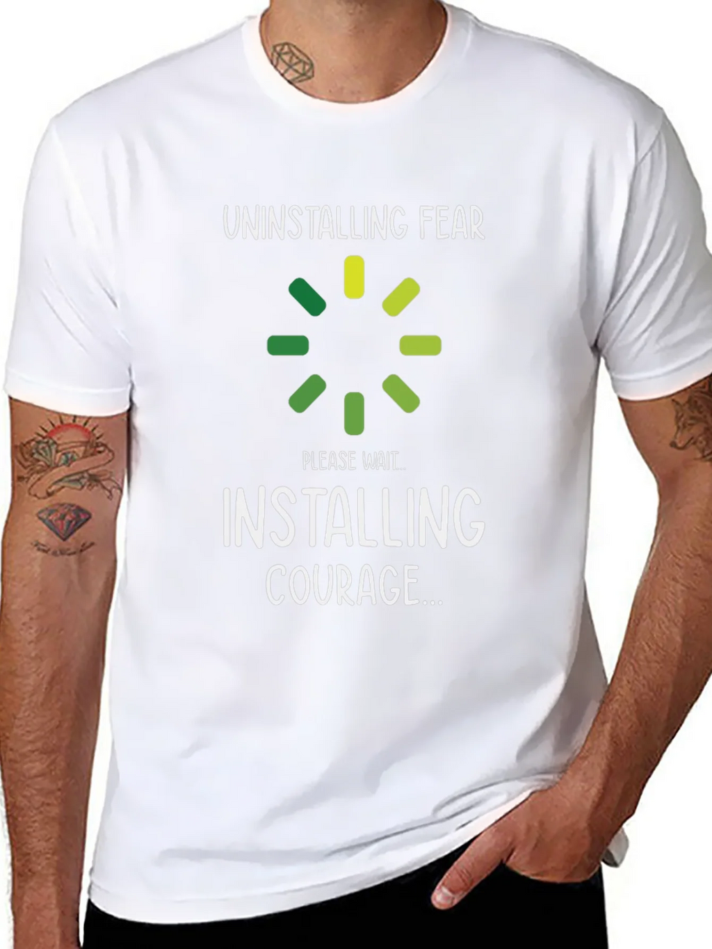 Uninstalling Fear Installing Courage T-Shirt product image 10