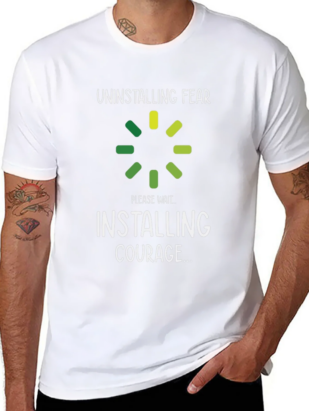 Uninstalling Fear Installing Courage T-Shirt product image 10