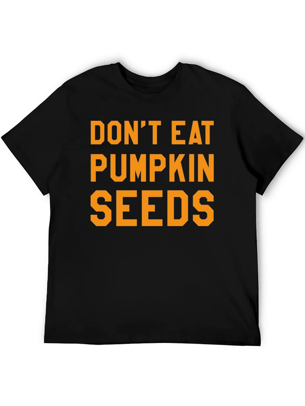 Dont Eat Pumpkin Seeds Graphic Tee product image 8