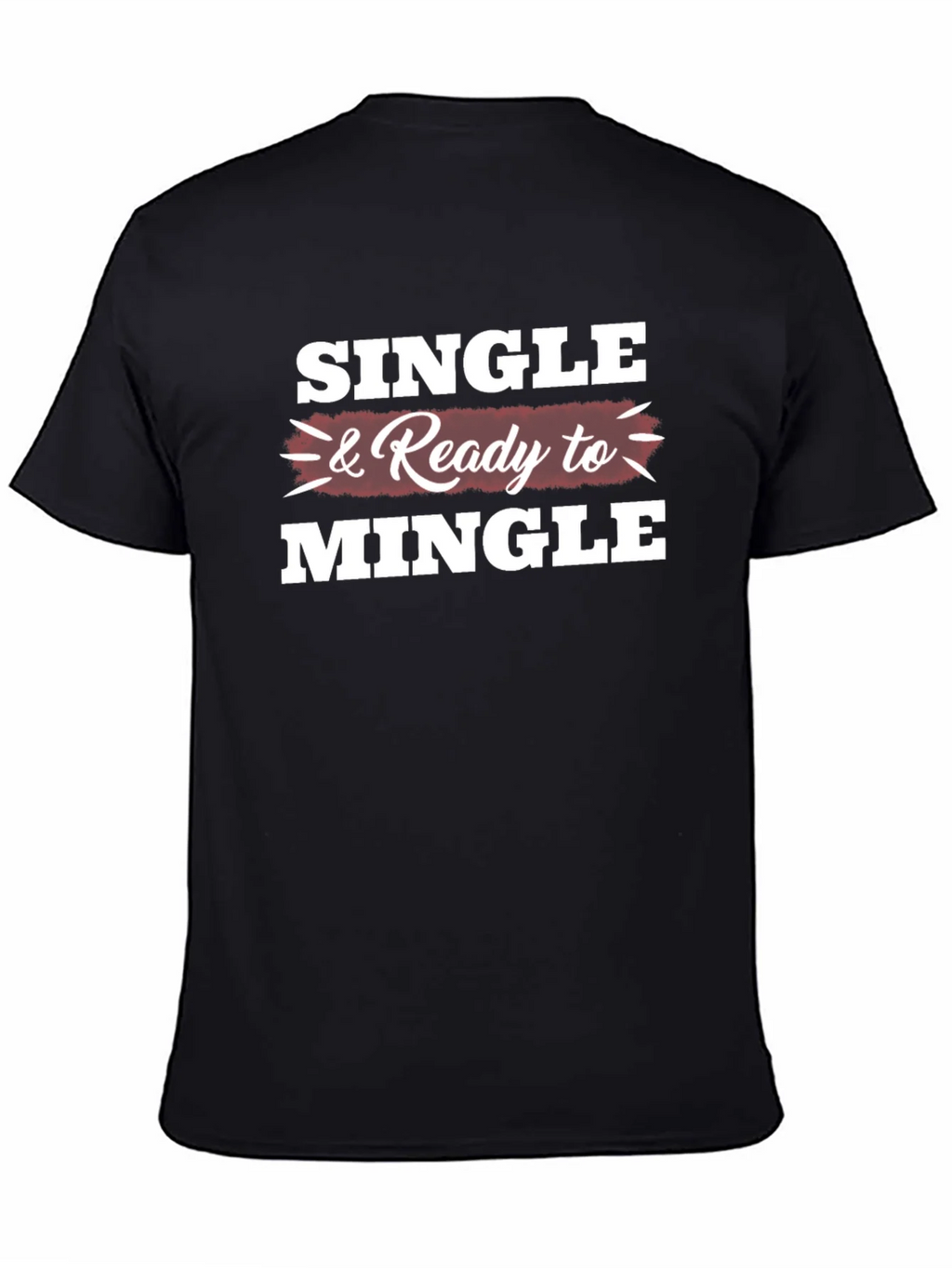 Single & Ready to Mingle Graphic T-Shirt product image 7