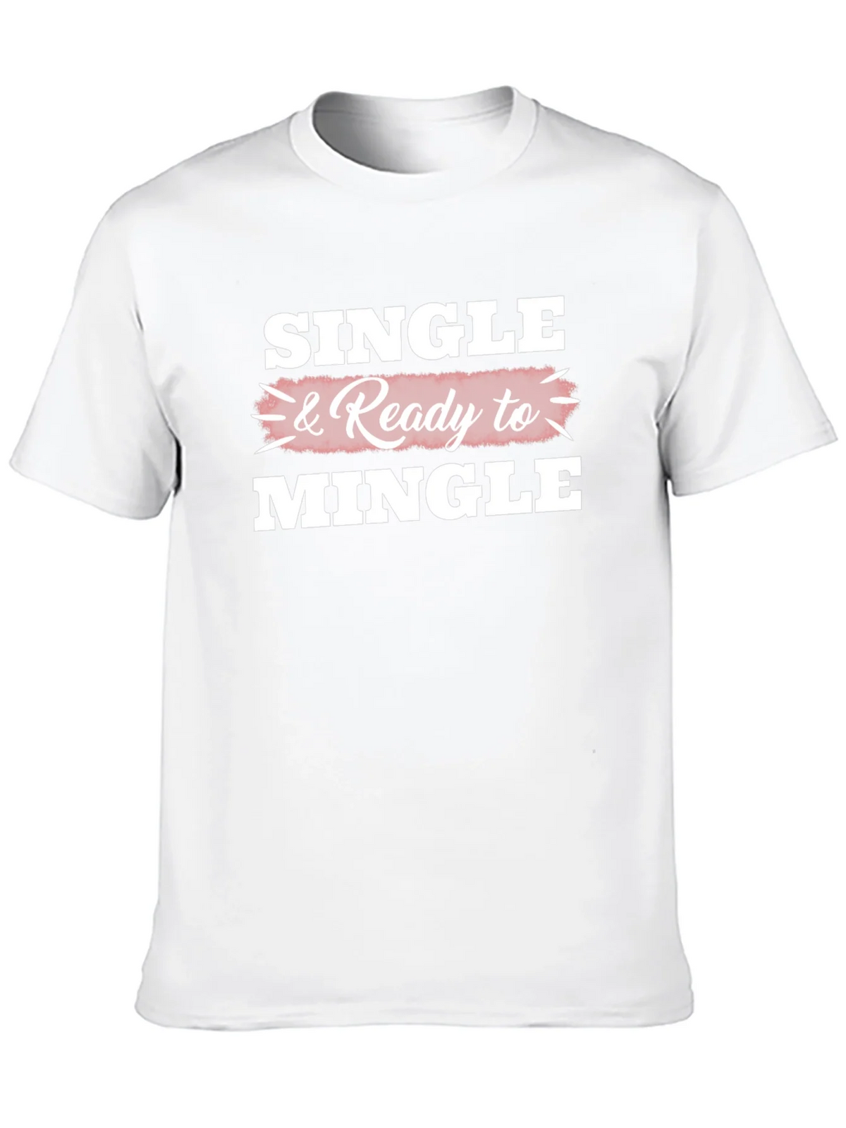 Single & Ready to Mingle Graphic T-Shirt product image 12