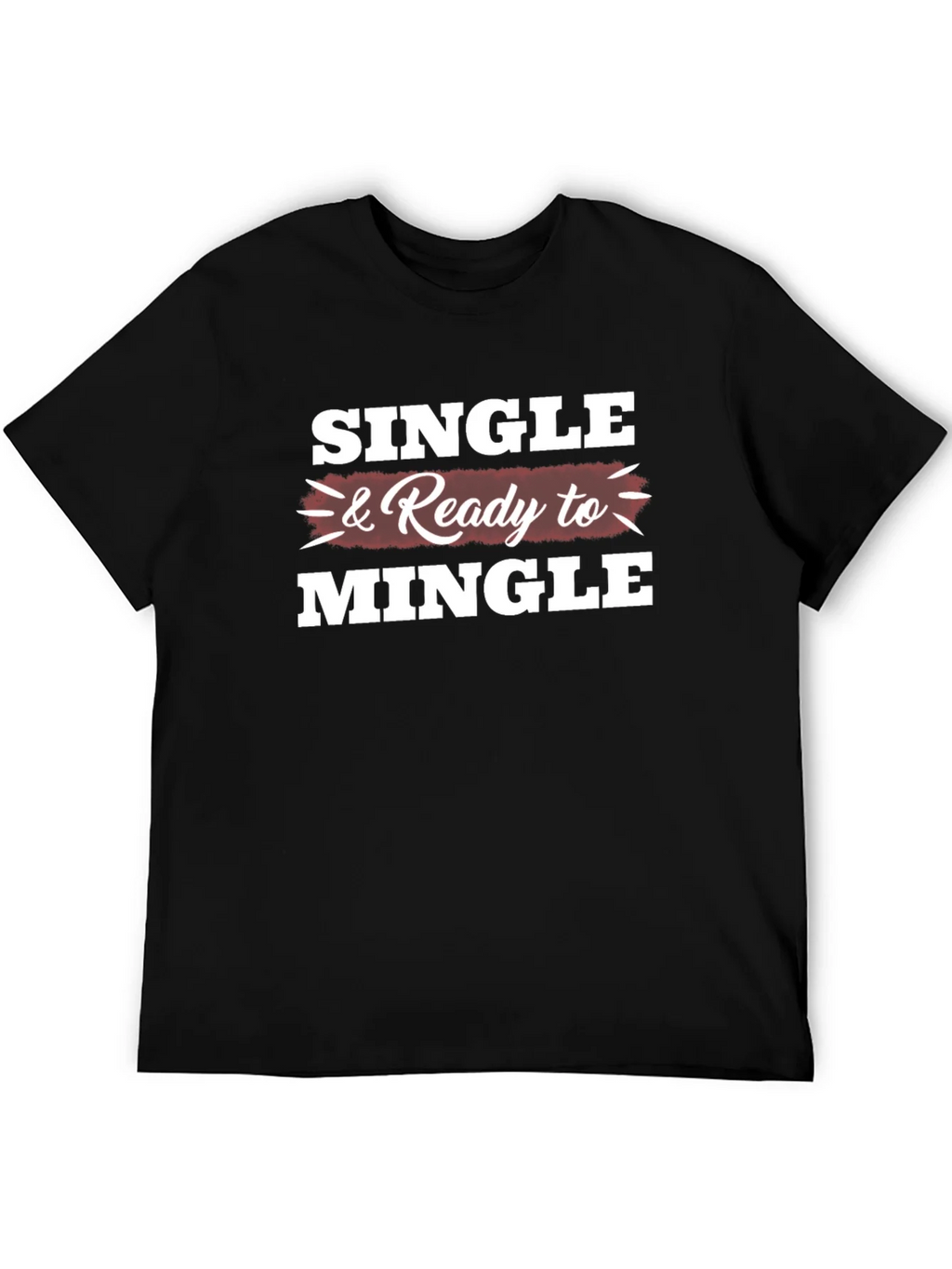 Single & Ready to Mingle Graphic T-Shirt product image 8