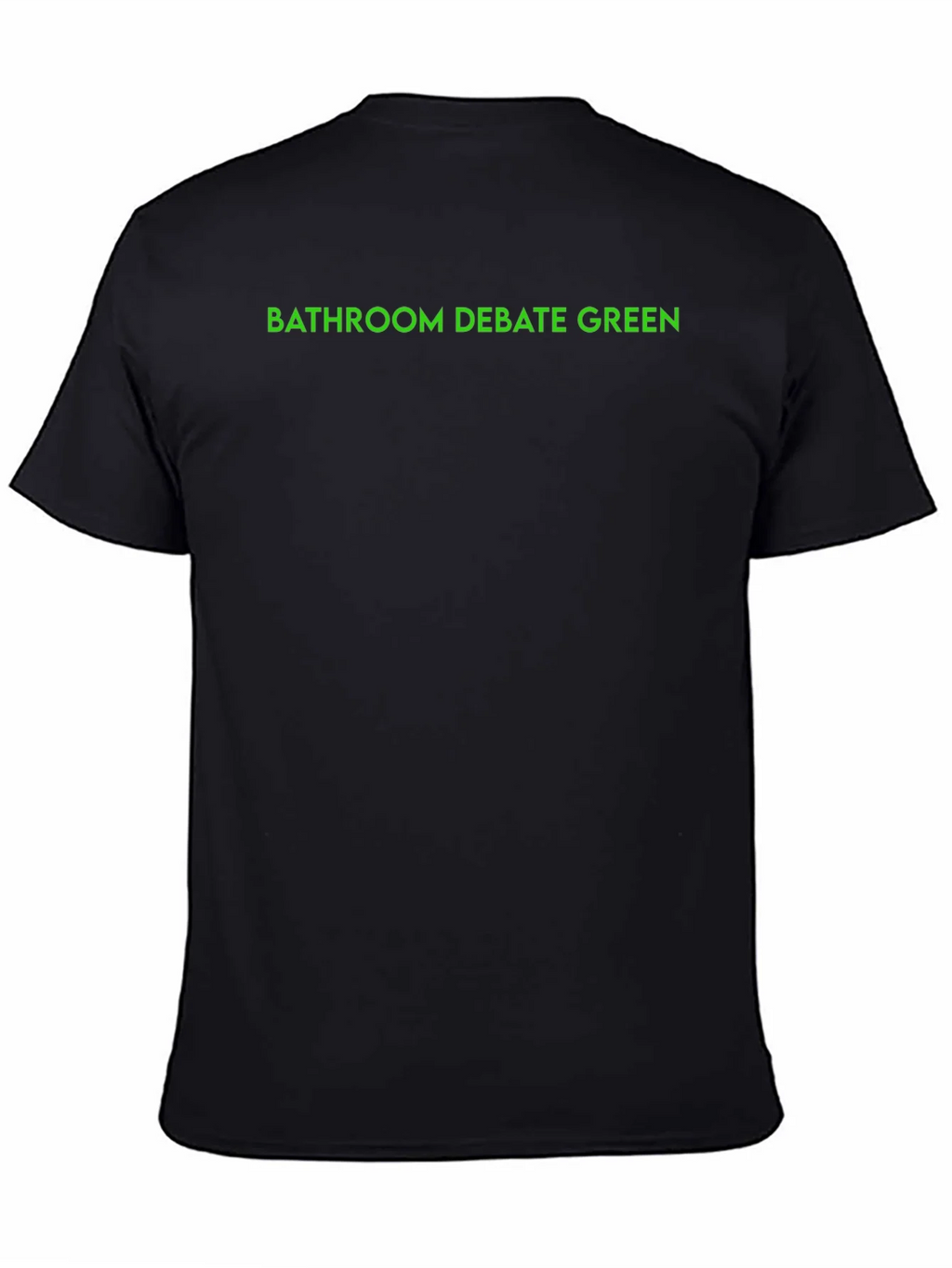 Bathroom Debate Green Text Black T-Shirt product image 7