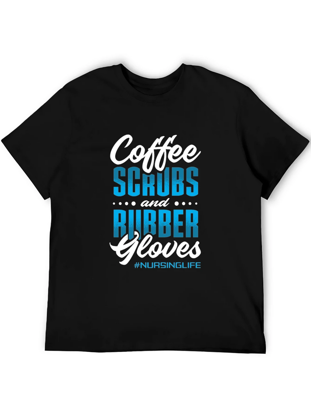 Coffee Scrubs Rubber Gloves Nursing T-Shirt product image 8