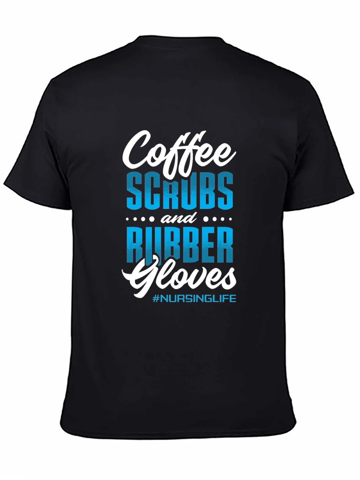 Coffee Scrubs Rubber Gloves Nursing T-Shirt product image 7