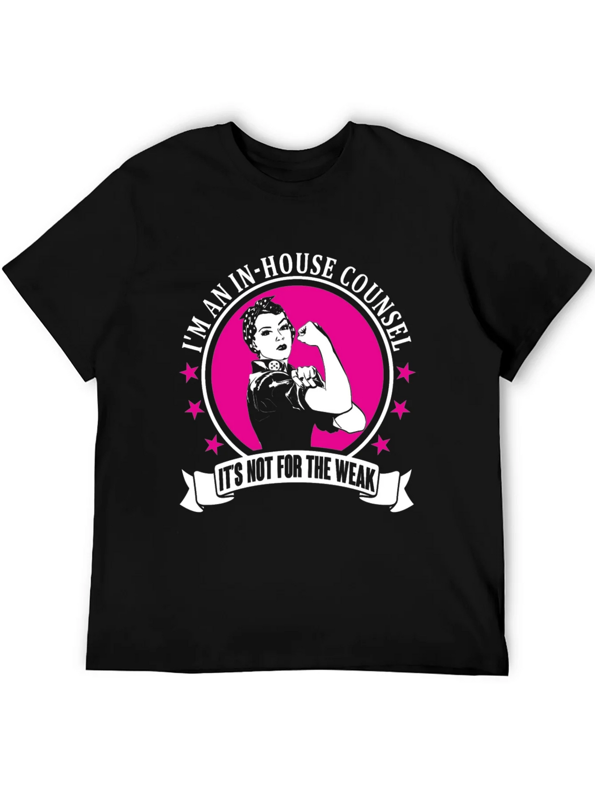 In-House Counsel T-Shirt: Not for the Weak product image 8