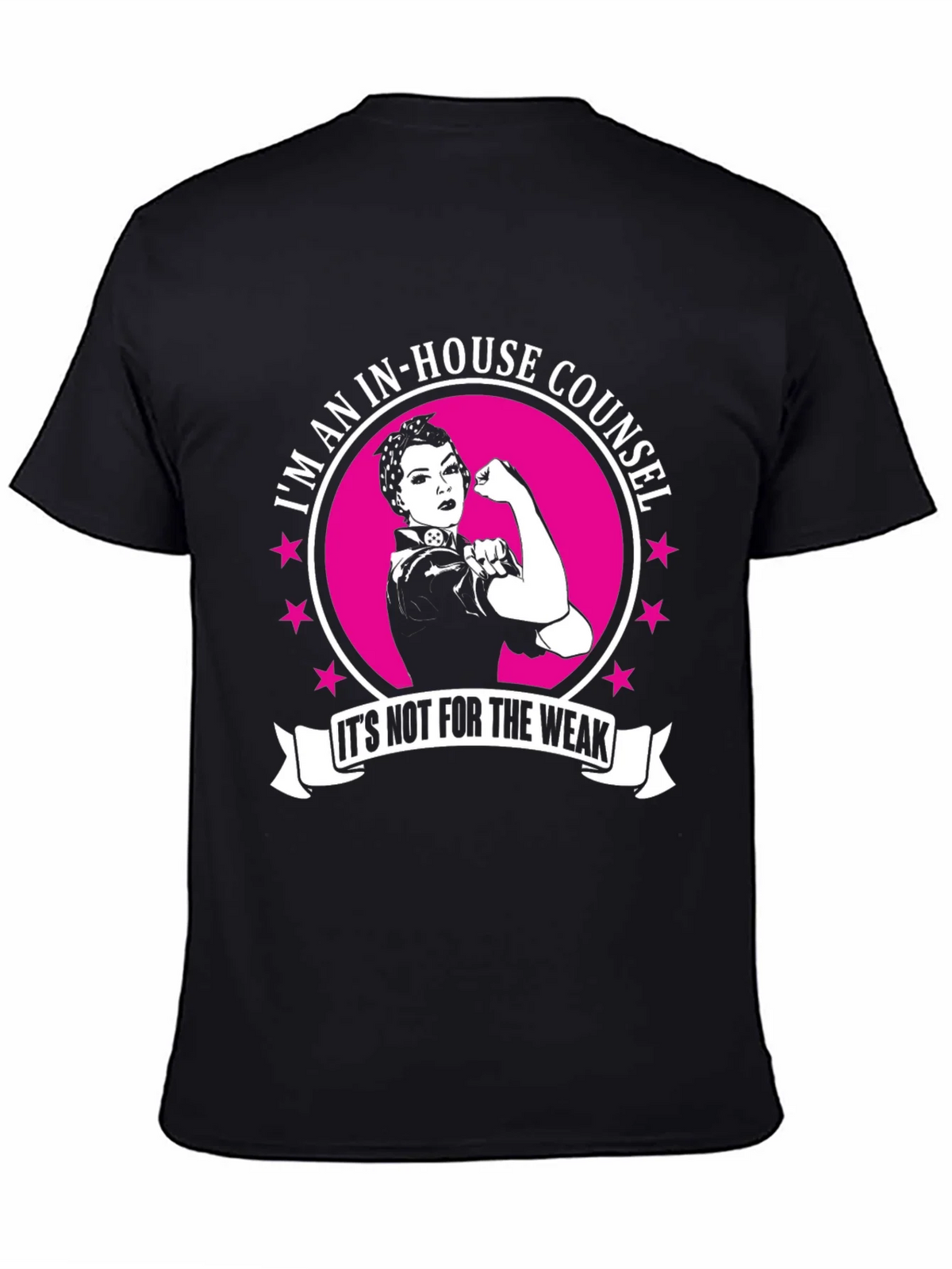 In-House Counsel T-Shirt: Not for the Weak product image 7