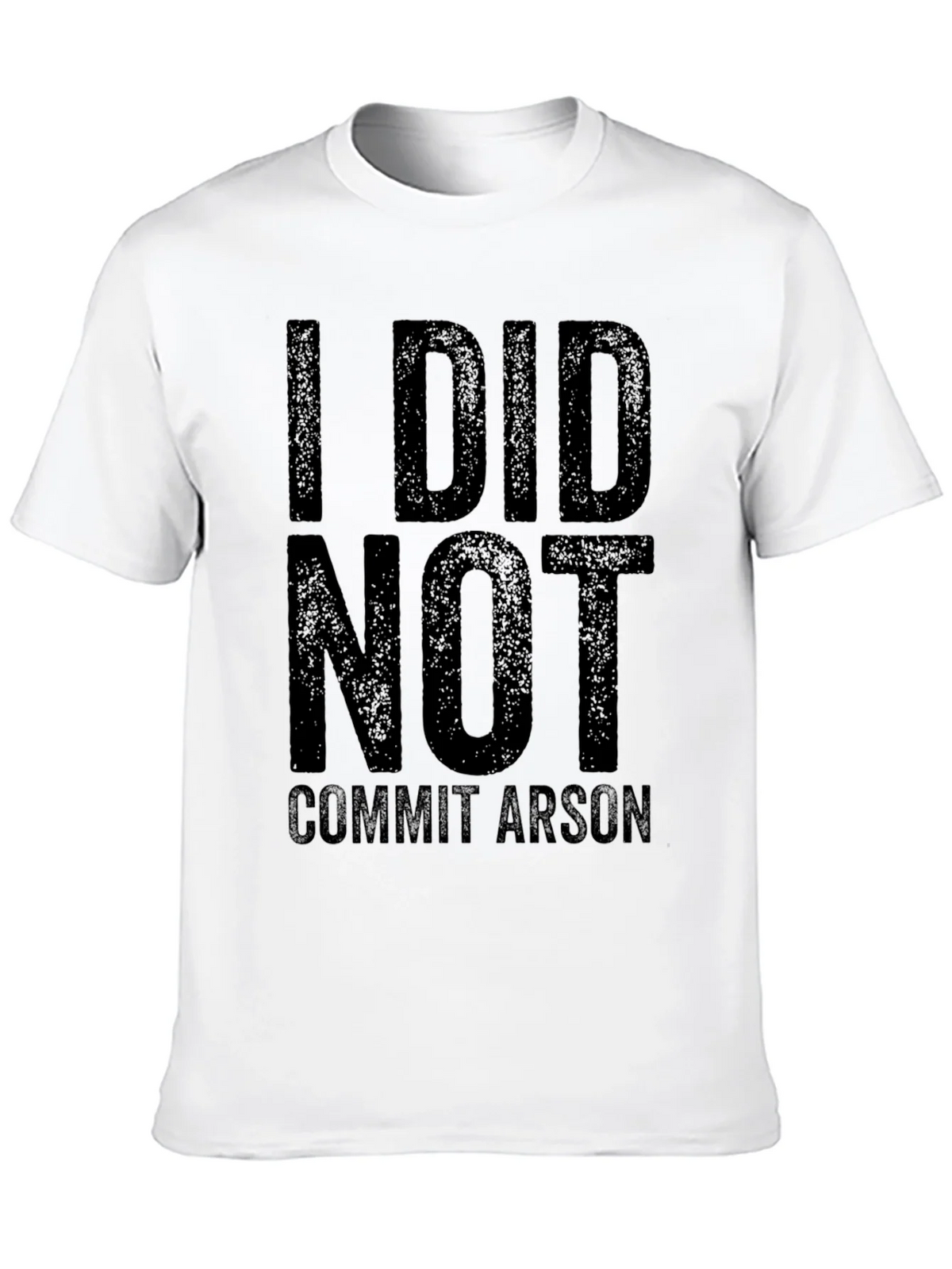 I Did Not Commit Arson T-Shirt - Black Graphic Tee product image 12