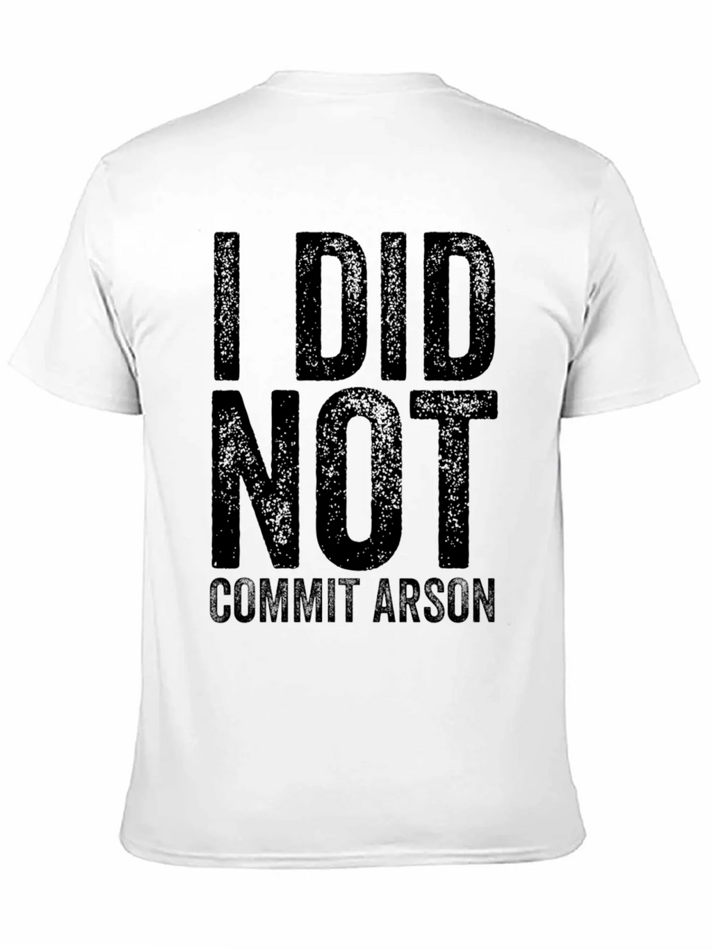 I Did Not Commit Arson T-Shirt - Black Graphic Tee product image 2