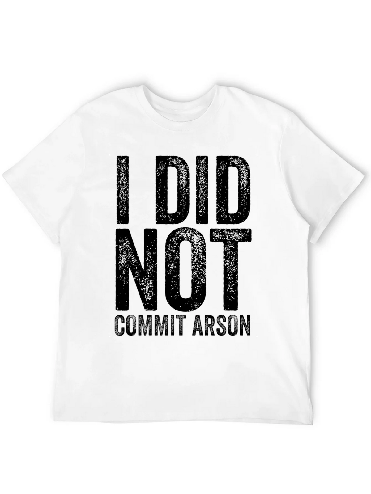 I Did Not Commit Arson T-Shirt - Black Graphic Tee product image 3