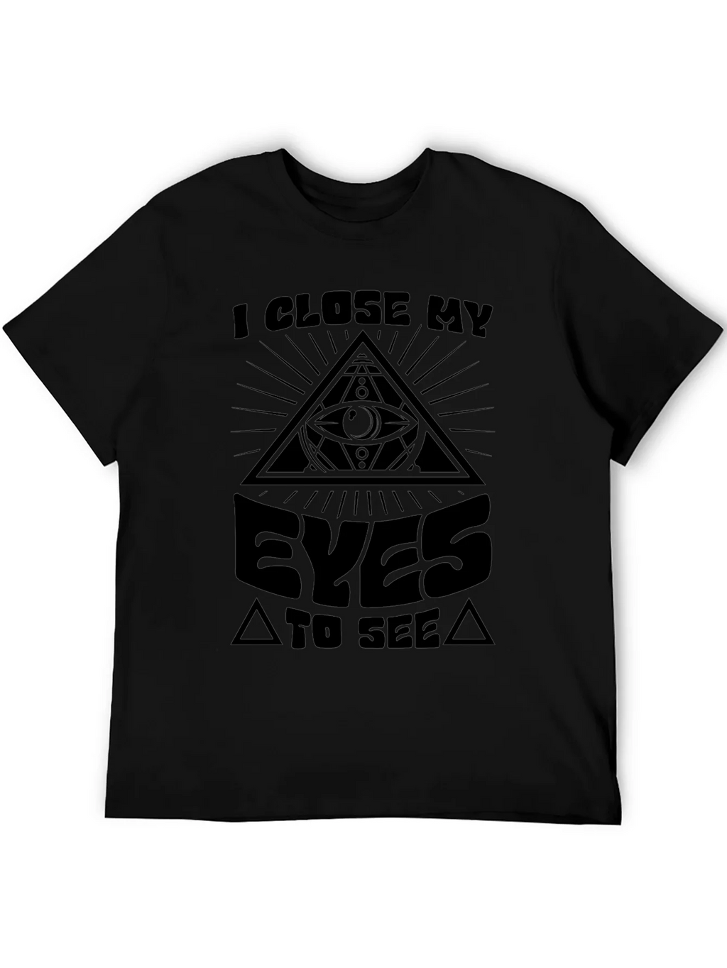 Illuminati Eye T-Shirt - I Close My Eyes to See product image 8