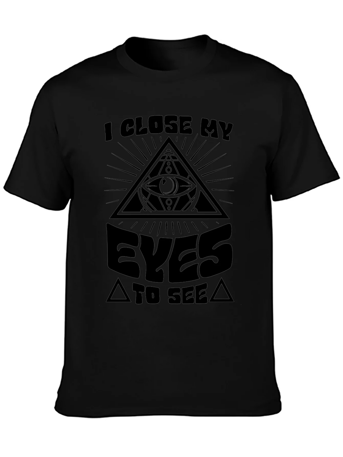 Illuminati Eye T-Shirt - I Close My Eyes to See product image 6
