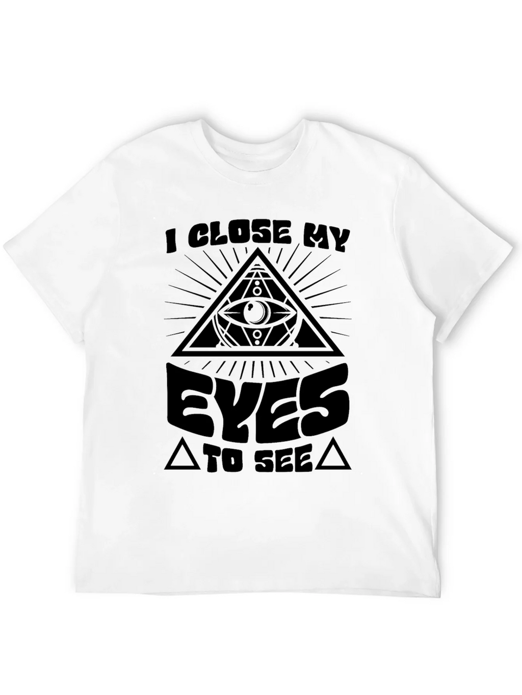 Illuminati Eye T-Shirt - I Close My Eyes to See product image 3