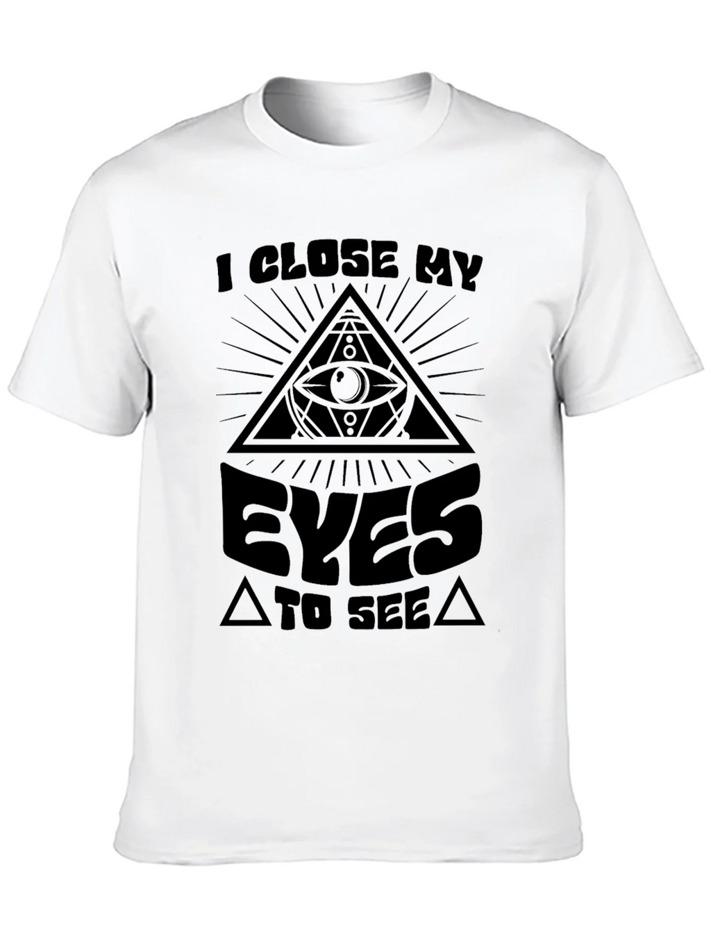Illuminati Eye T-Shirt - I Close My Eyes to See product image 12