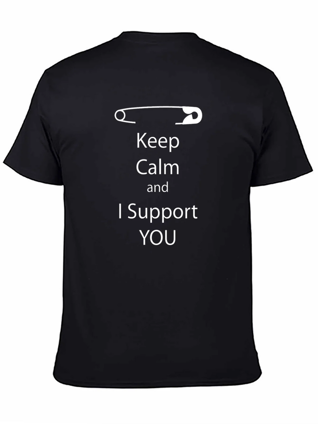 Keep Calm I Support You T-Shirt product image 7