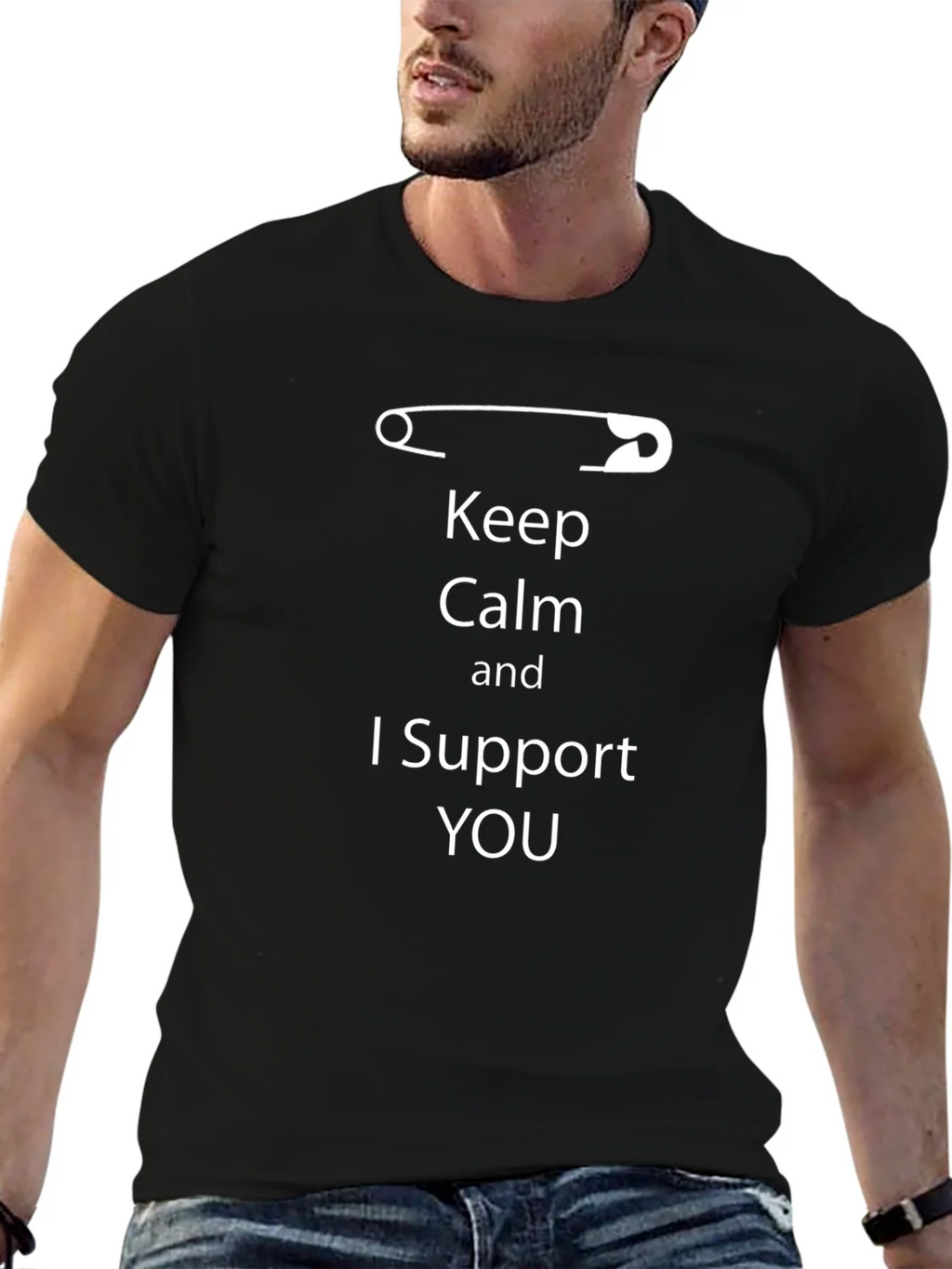 Keep Calm I Support You T-Shirt product image 9
