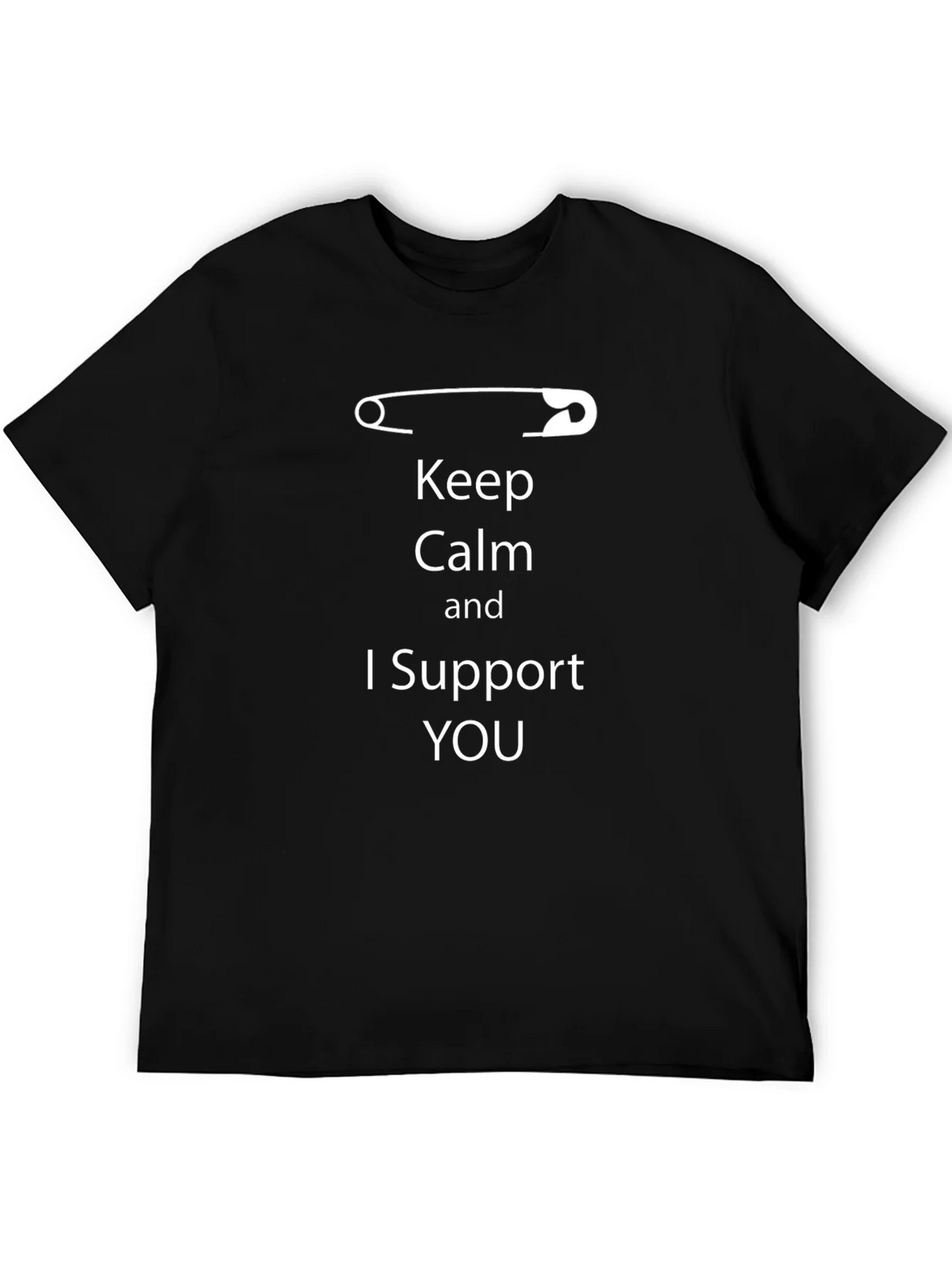 Keep Calm I Support You T-Shirt product image 8