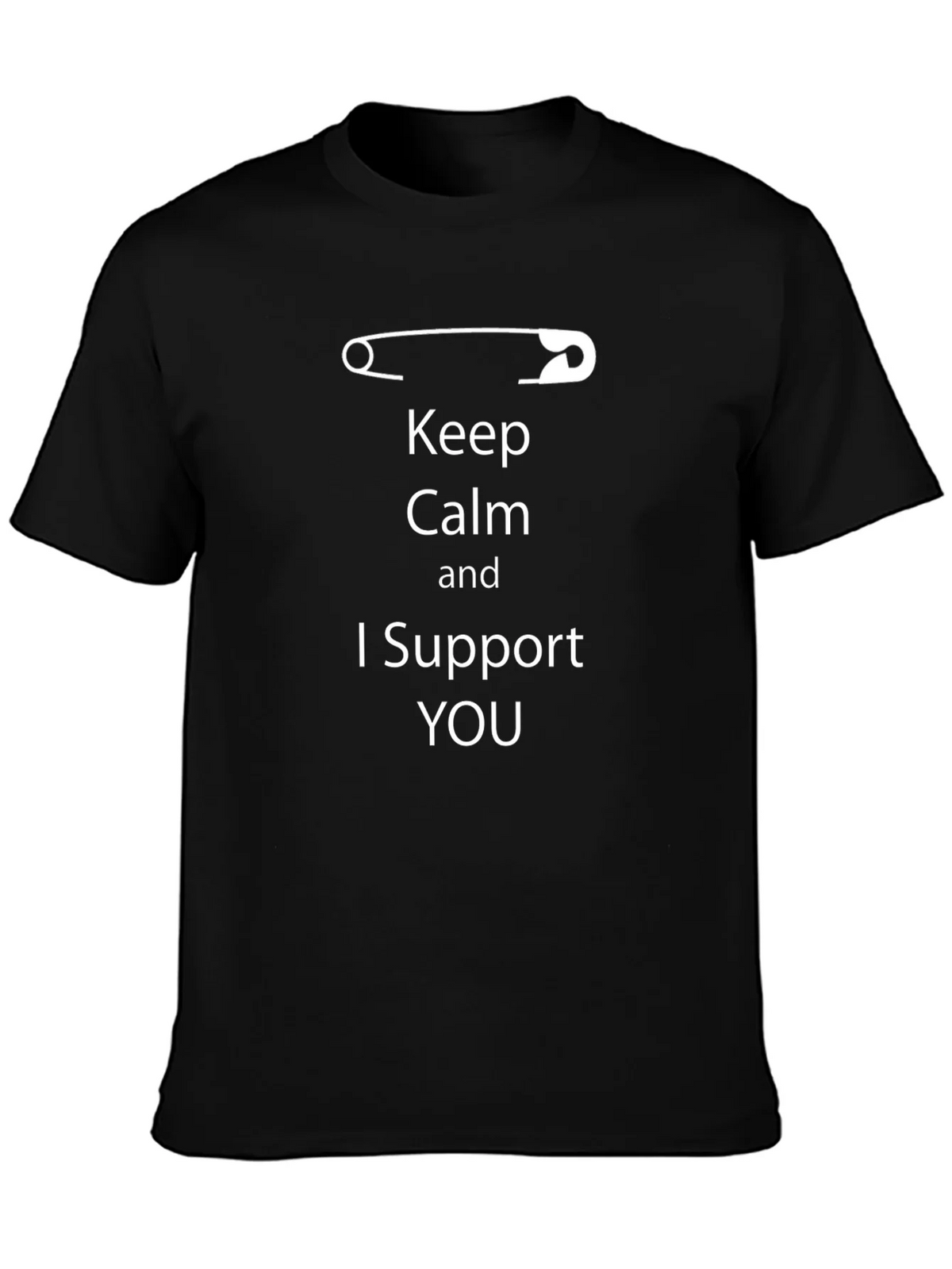 Keep Calm I Support You T-Shirt product image 6