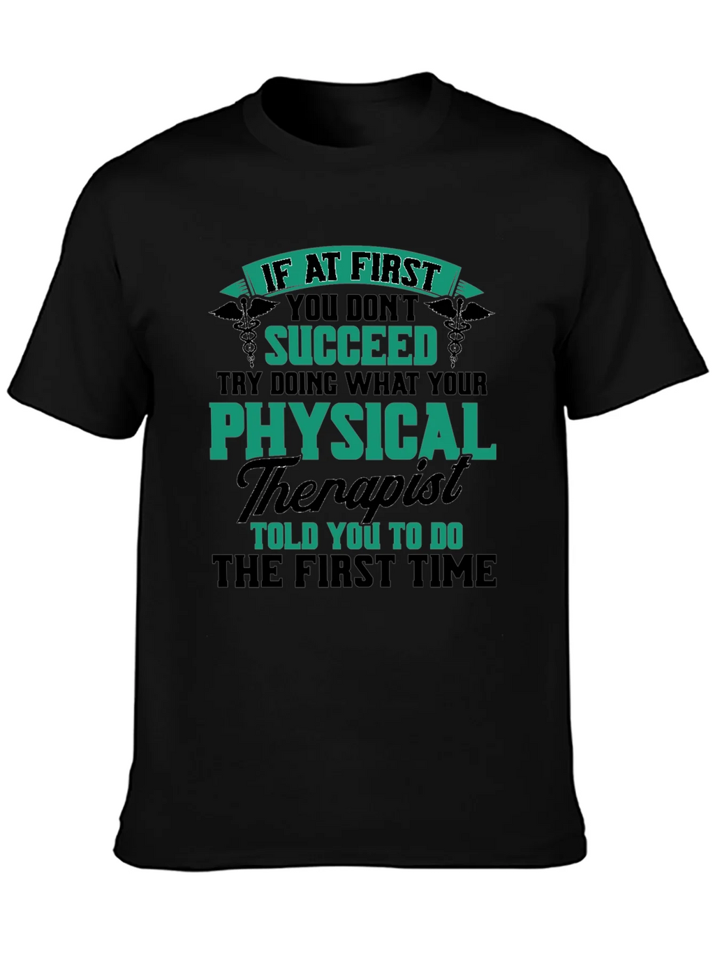 Physical Therapist Humor T-Shirt product image 6