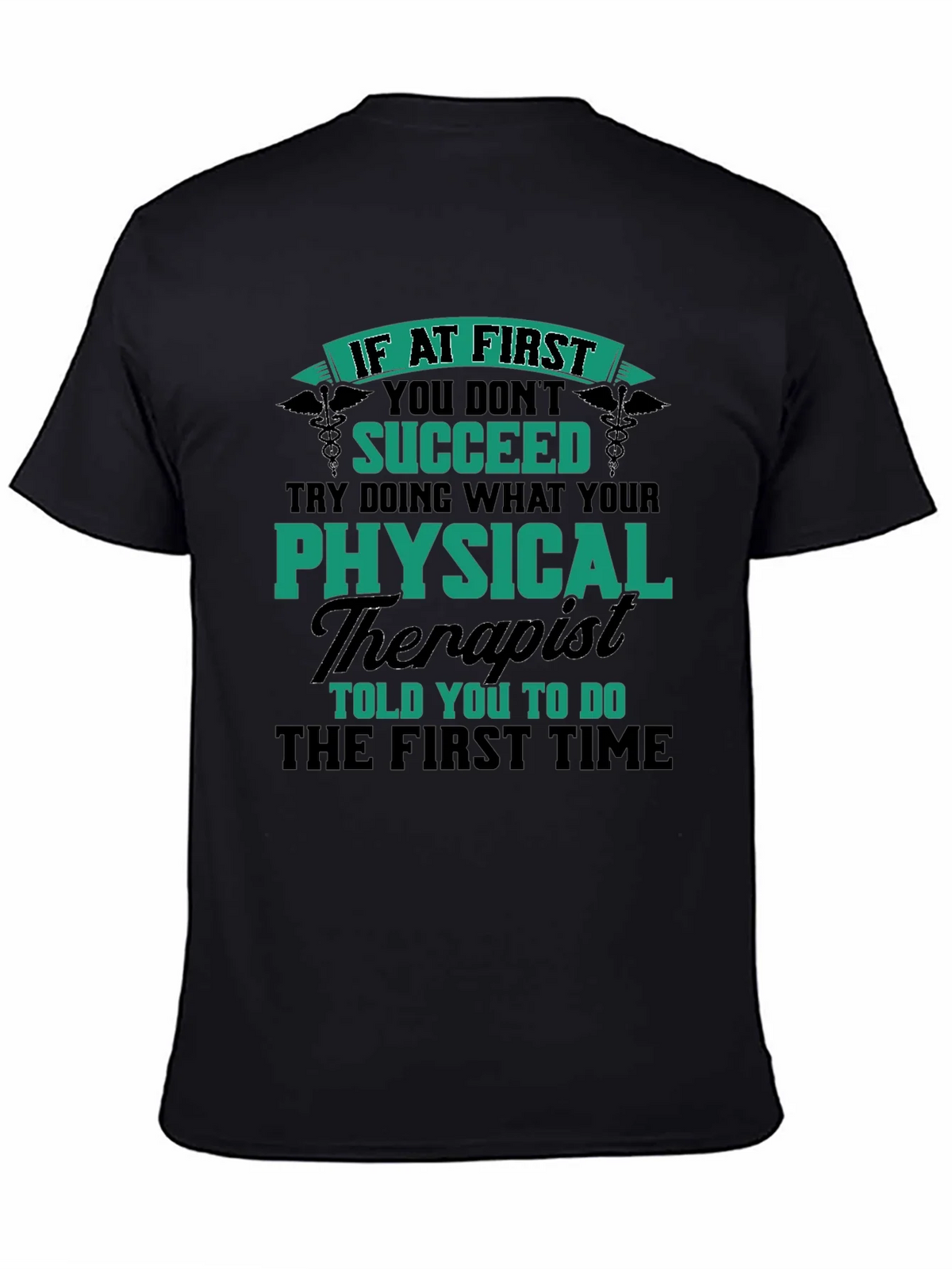 Physical Therapist Humor T-Shirt product image 7