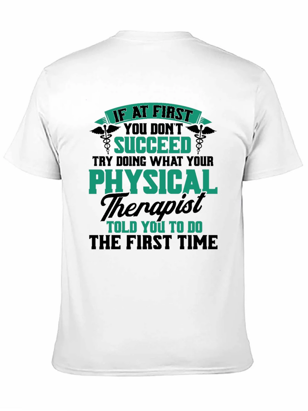 Physical Therapist Humor T-Shirt product image 2